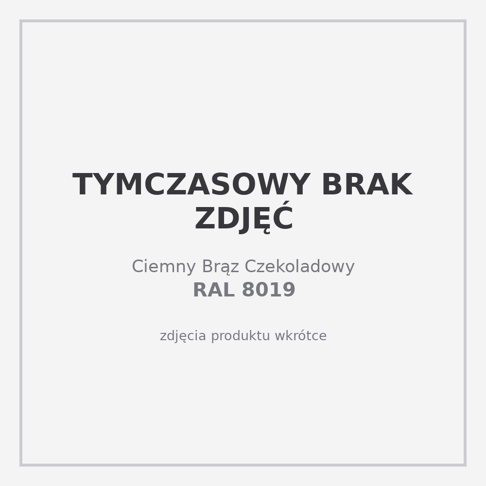 Tymczasowy brak zdjęć - Ciemny Brąz Czekoladowy RAL 8019